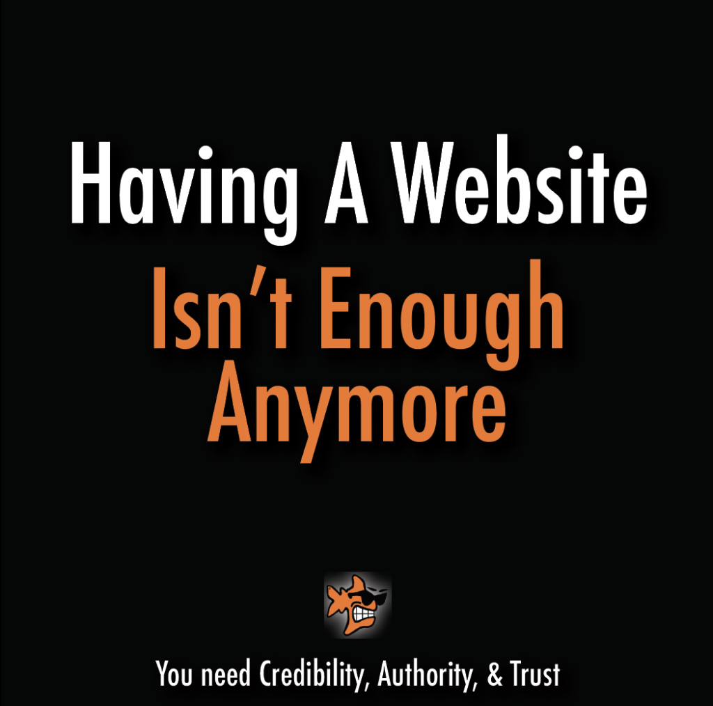 Why Having A Website Is Not Enough Anymore
