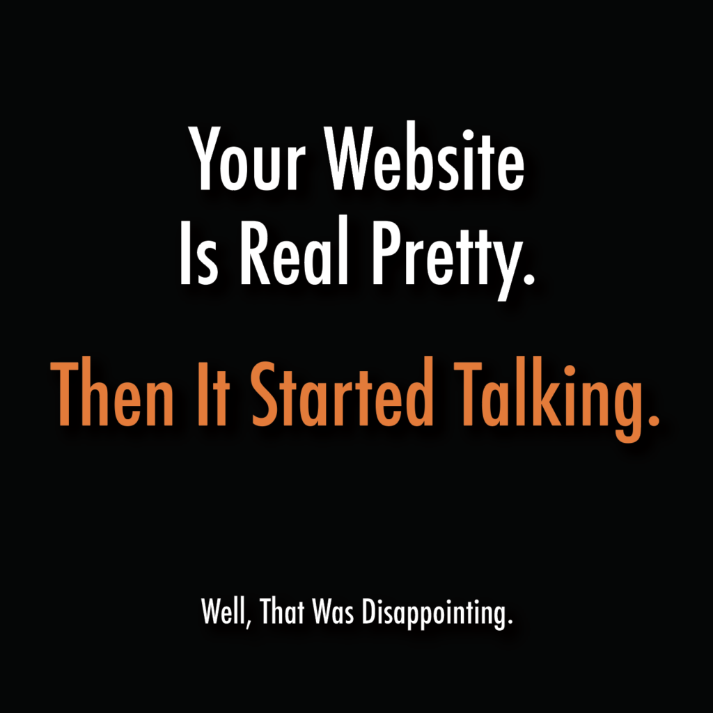 Your website is pretty, but strong messaging and substance keep visitors interested.